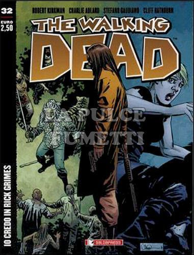 WALKING DEAD EDICOLA #    32: IO CREDO IN RICK GRIMES - COVER B - PISTOLA E FUCILE